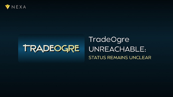 ⚠️ TradeOgre Unreachable: Status Remains Unclear