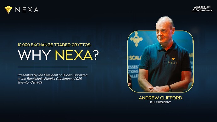 The President of Bitcoin Unlimited, Andrew Clifford: 10,000 Exchange-traded Cryptos: Why Nexa?