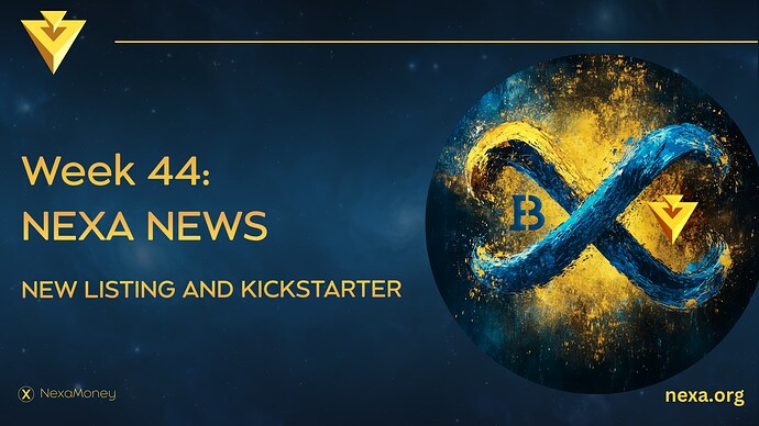 Week 44: Nexa News New Listing and Kickstarter