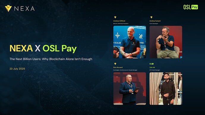 Nexa X OSL Pay: The Next Billion Users – Why Blockchain Alone Isn’t Enough