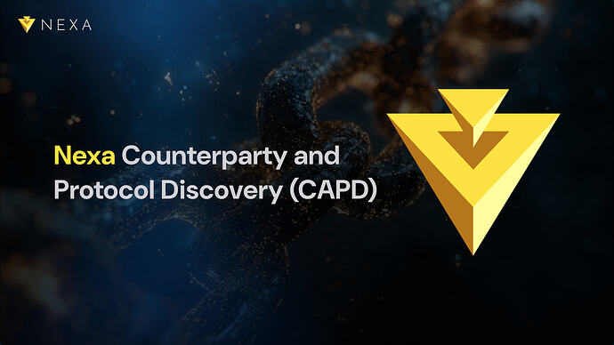 # Nexa Counterparty and Protocol Discovery (CAPD)