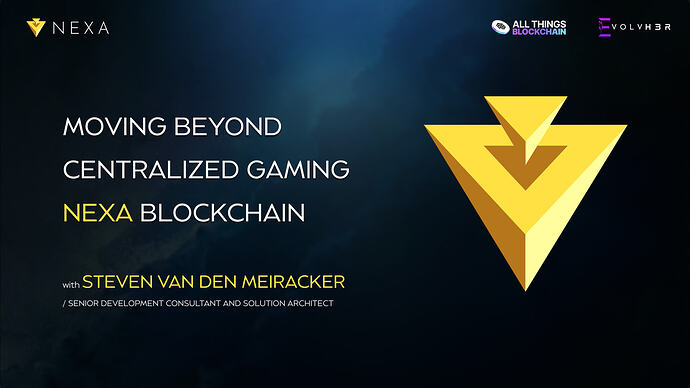 Moving Beyond Centralized Gaming: Nexa Blockchain with Steven van den Meiracker