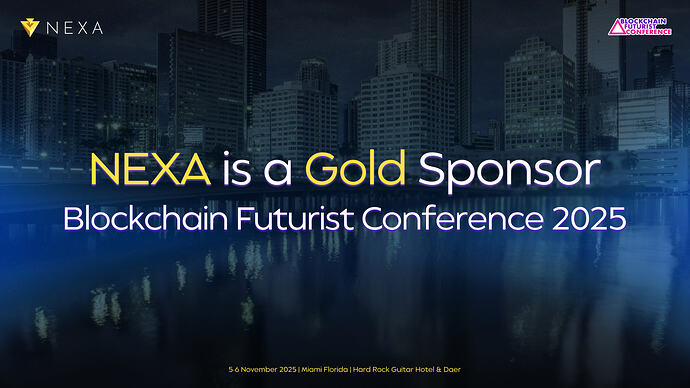 Blockchain Futurist Conference Florida 2025: Nexa as a Gold Sponsor