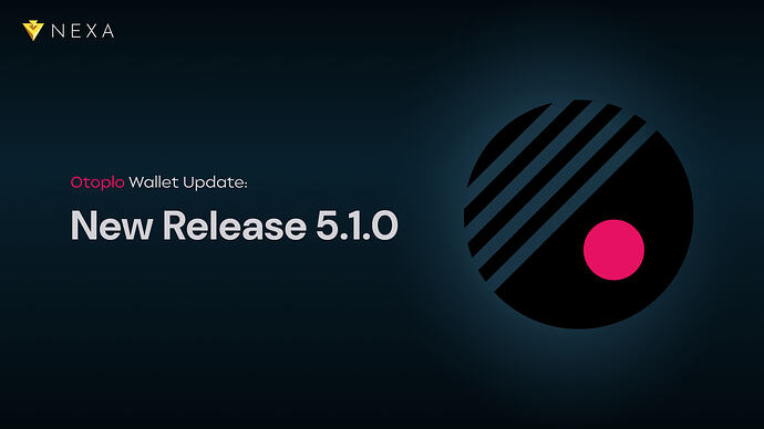 Otoplo Wallet Update: New Release 5.1.0