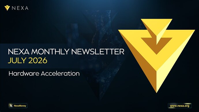 Nexa Monthly Newsletter July 2026: Hardware Acceleration